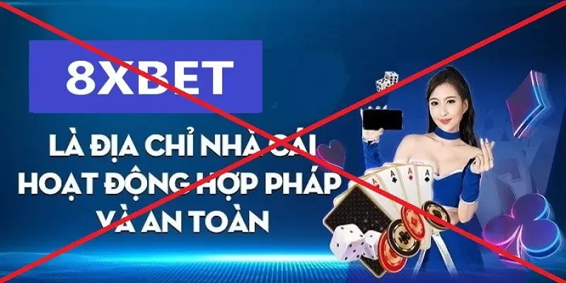 8XBET có lừa đảo không